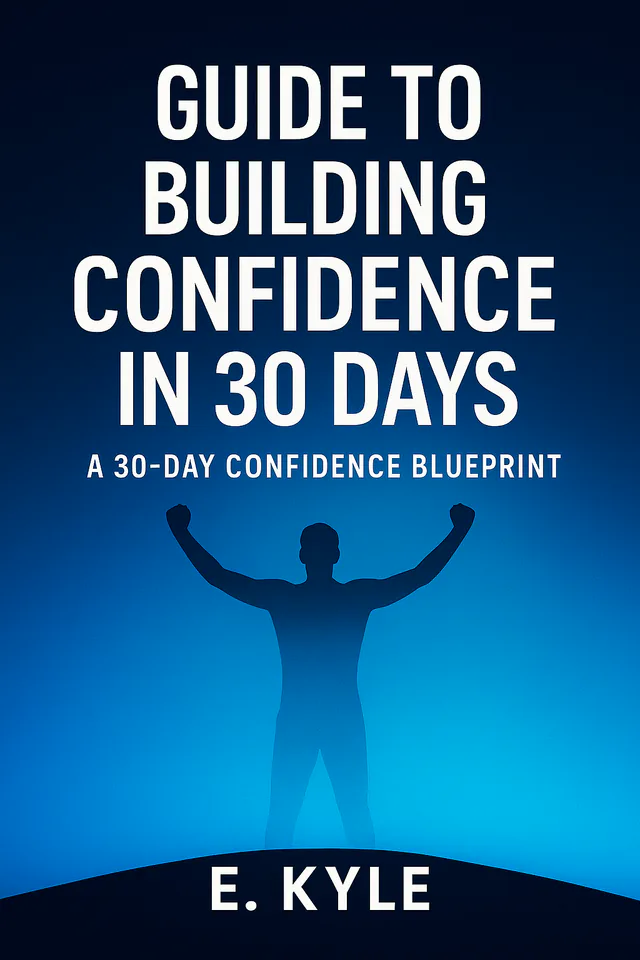 Guide to Building Confidence in 30 Days cover