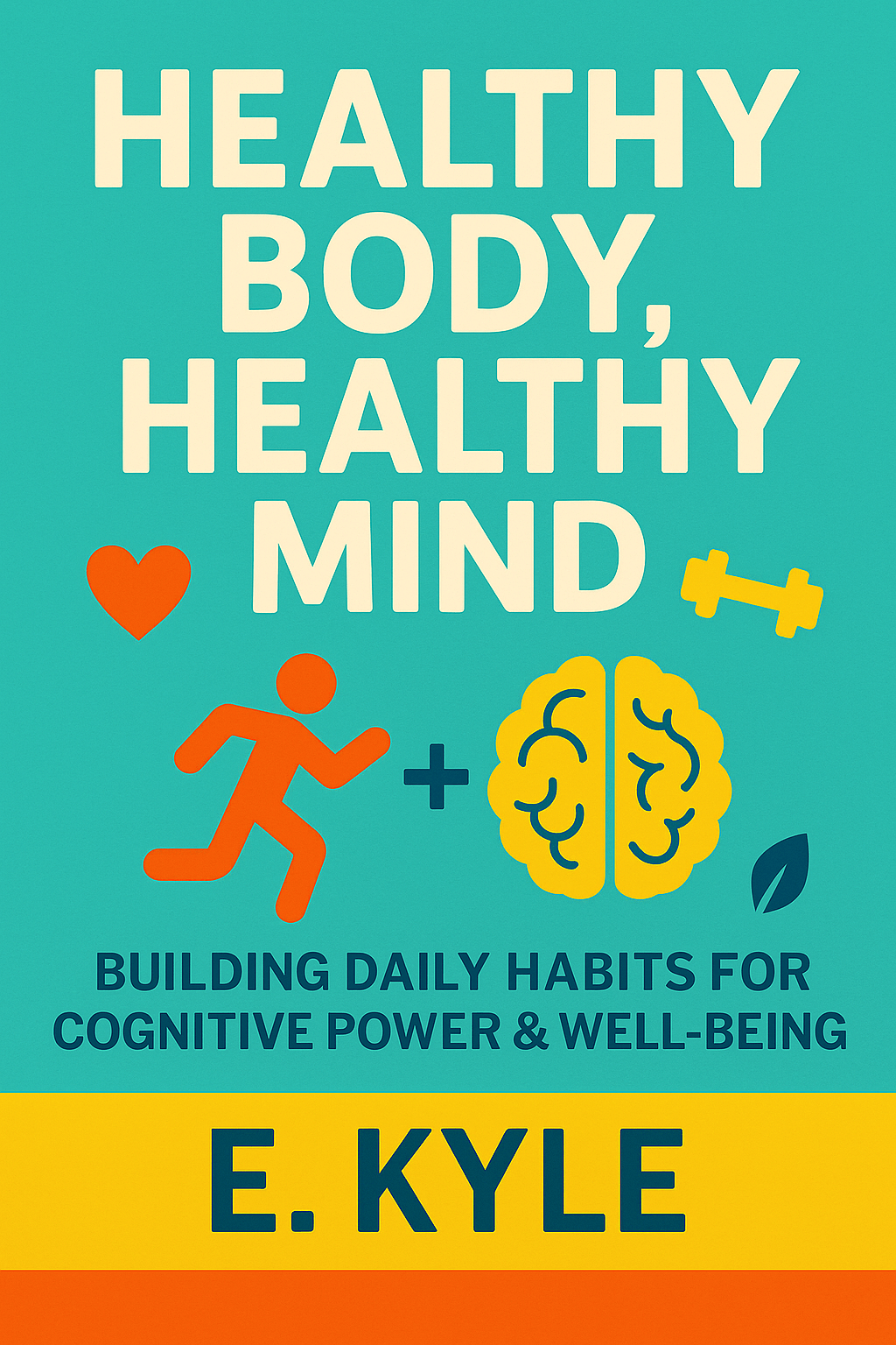 Healthy Body Healthy Mind cover